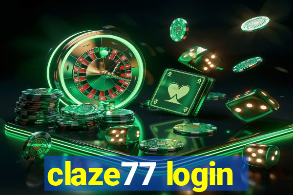 claze77 login